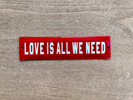 Love All is We Need