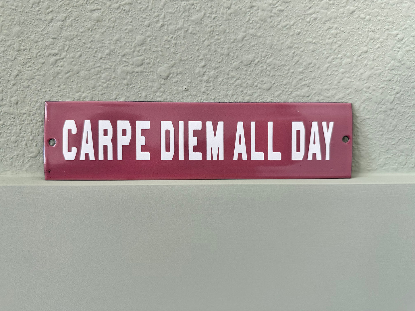 Carpe Diem All Day